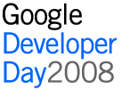 Google GDD 2008 - Prague